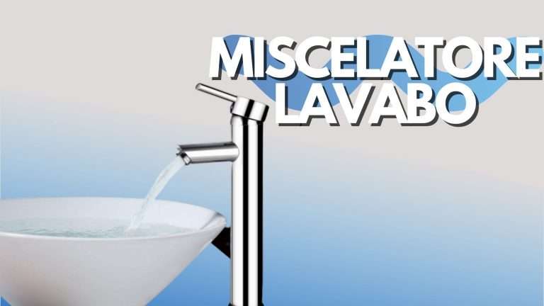 Miscelatore lavabo: il tocco di design per il tuo bagno