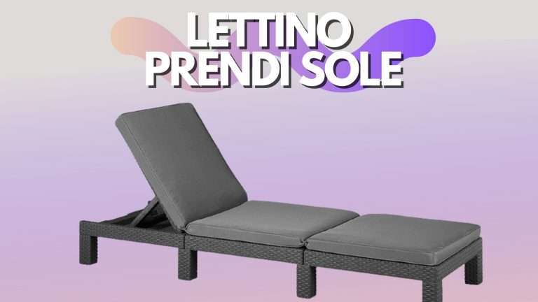 Lettino prendi sole: l'ideale per il tuo giardino (-50€)